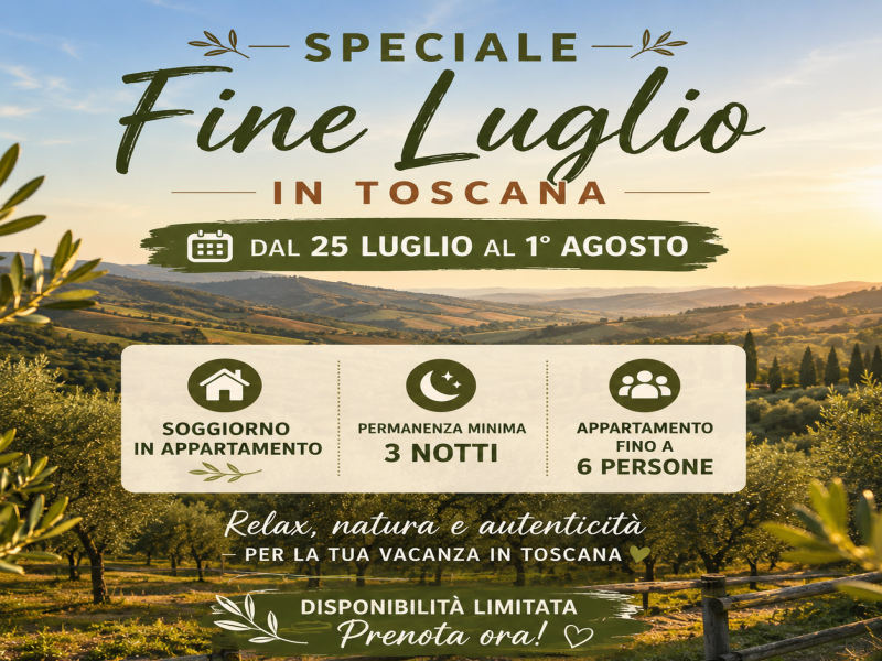 SPECIAL END OF JULY IN TUSCANY